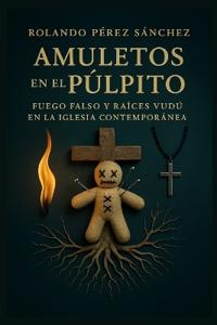 Amuletos en el Púltpito