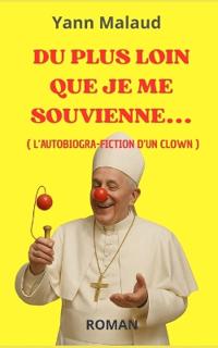 L'autobiogra-fiction d'un clown