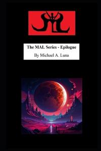 The MAL Series - Epilogue