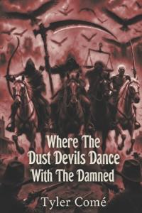 Where The Dust Devils Dance With The Damned