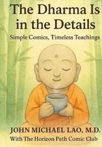 The Dharma Is in the Details