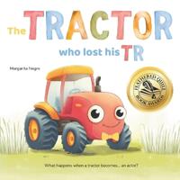 The Tractor Who Lost His TR