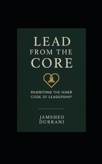 Lead From the Core