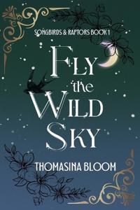 Fly the Wild Sky