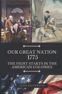 Our Great Nation 1775