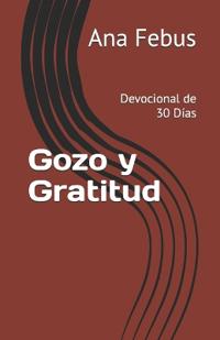 Febus, A: Gozo y Gratitud