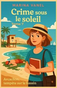 Crime sous le soleil Tome 7