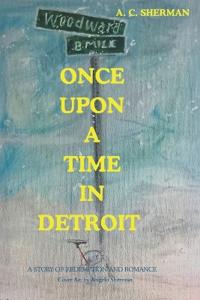 Once Upon a Time in Detroit