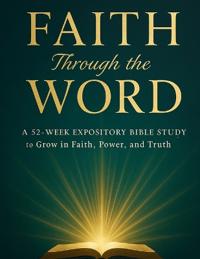 FAITH Through the WORD