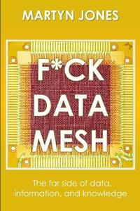 F*ck Data Mesh