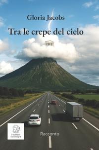 Tra le crepe del cielo