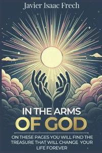 In The Arms Of God