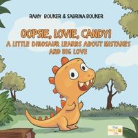 Oopsie, Lovie, Candy!