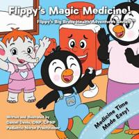 Flippy's Magic Medicine