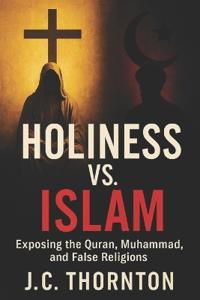 Holiness vs. Islam