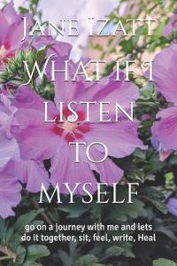 What if I listen to myself