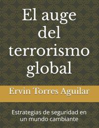 Torres Aguilar, E: Auge del terrorismo global