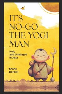 It's No-Go the Yogi Man