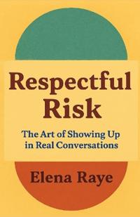Respectful Risk