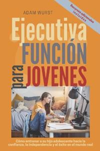 Habilidades ejecutivas para jovenes