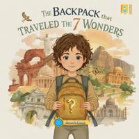 The Backpack That Traveled the 7 Wonders