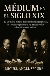 Médium en el Siglo XIX