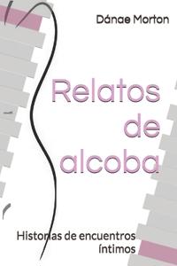 Relatos de alcoba