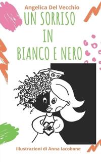 Un Sorriso in Bianco E Nero