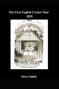 The First English Cricket Tour 1859