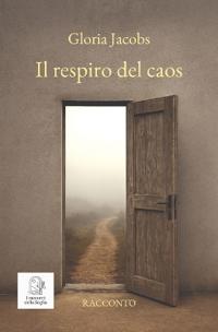 Il respiro del caos