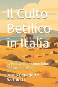 Il Culto Betilico in Italia