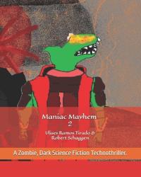 Maniac Mayhem 2