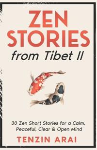 ZEN STORIES from Tibet II