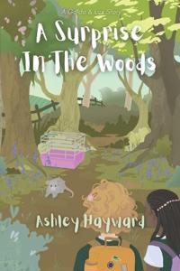 A Surprise In The Woods