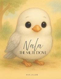 Nala - The Mute Dove