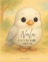 NALA - La colombe muette