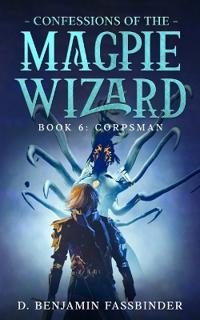 Confessions of the Magpie Wizard