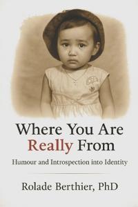 Where You Are Really From