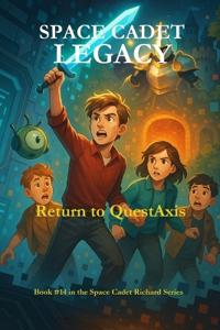 Space Cadet Legacy - Return to QuestAxis