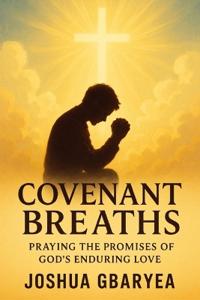 Covenant Breaths