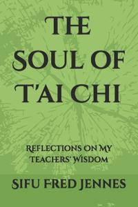 The Soul of T'ai Chi