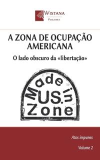 A Zona de Ocupação Americana