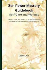 Zen Power Mastery Guidebook