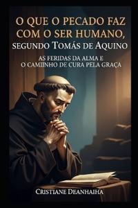 Descubra o que o pecado causa em sua alma