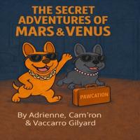 The Secret Adventures of Mars and Venus