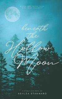 Beneath the Hollow Moon