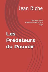 Les Prédateurs du Pouvoir