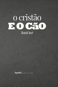 o cristão E O CÃO