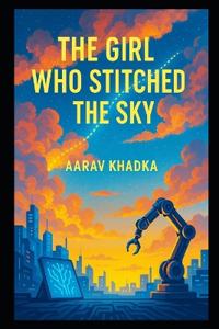 The Girl Who Stitched the Sky