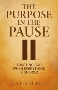 The Purpose in the Pause